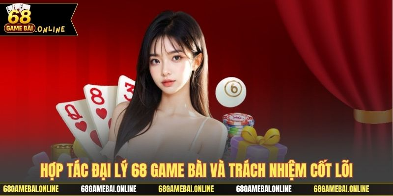 Hợp tác đại lý 68 game bài