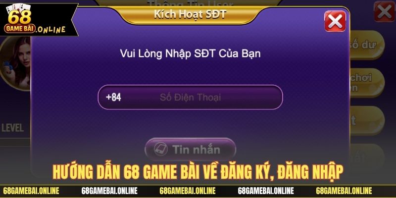 Hướng dẫn 68 game bài về đăng ký, đăng nhập
