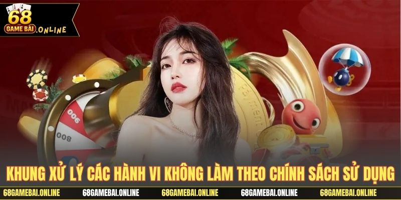 Khung xử lý các hành vi không làm theo chính sách sử dụng