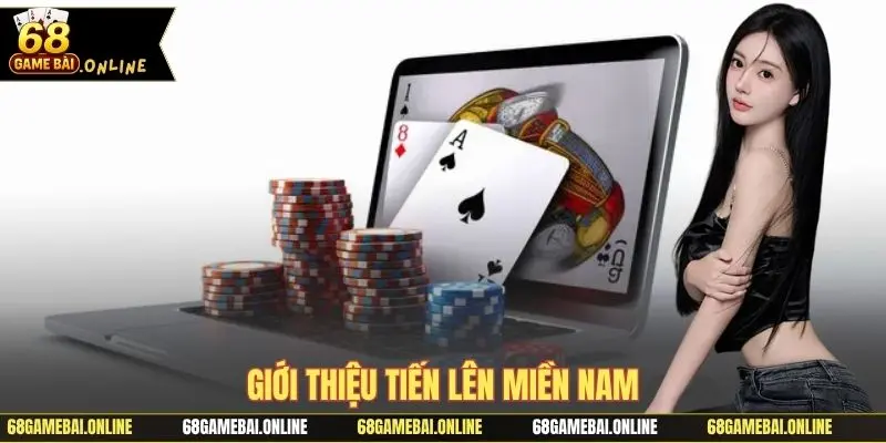 Giới thiệu Tiến lên miền Nam